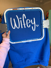 Load image into Gallery viewer, Wifey Shirt